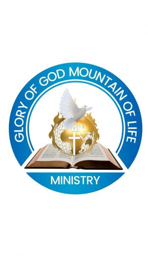 Glory of God Mountain of Life Ministry